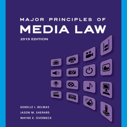 Major Principles of Media Law: 2019 Edition