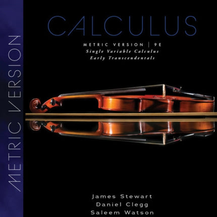 Single Variable Calculus: Early Transcendentals, Metric Edition