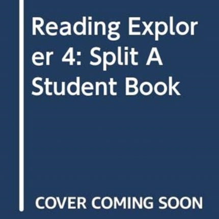 Reading Explorer 4: Split A Student Book