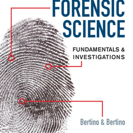 Forensic Science: Fundamentals & Investigations