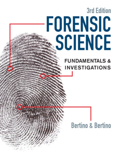 Forensic Science: Fundamentals & Investigations