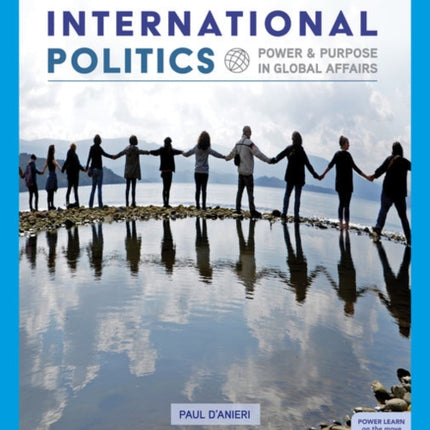 International Politics: Power and Purpose in Global Affairs