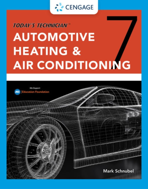 Today's Technician: Automotive Heating & Air Conditioning Classroom Manual and Shop Manual