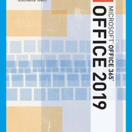 Illustrated Microsoft��Office 365 & Office 2019 Intermediate