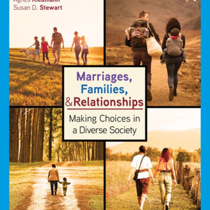 Marriages, Families, and Relationships: Making Choices in a Diverse Society