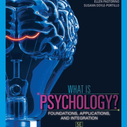 What is Psychology?: Foundations, Applications, and Integration