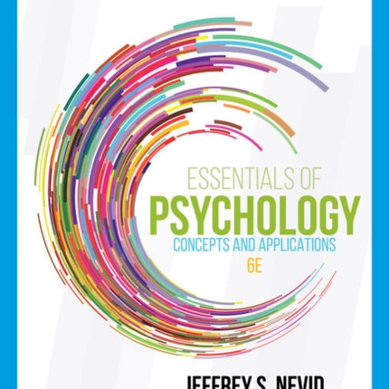 Essentials of Psychology: Concepts and Applications