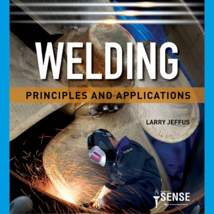 Welding: Principles and Applications