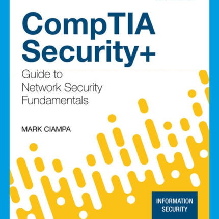 CompTIA Security+ Guide to Network Security Fundamentals