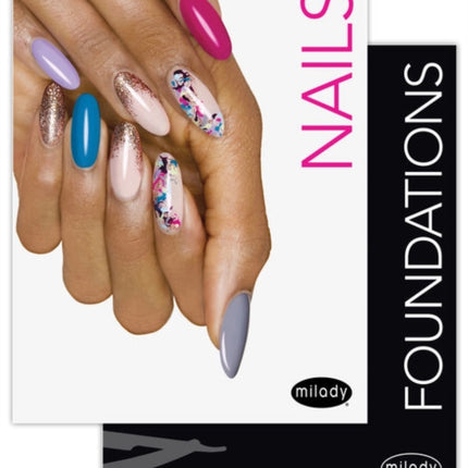 Milady Standard Nail Technology with Standard Foundations