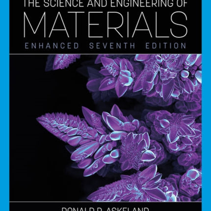 The Science and Engineering of Materials Enhanced