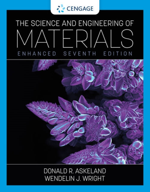 The Science and Engineering of Materials Enhanced