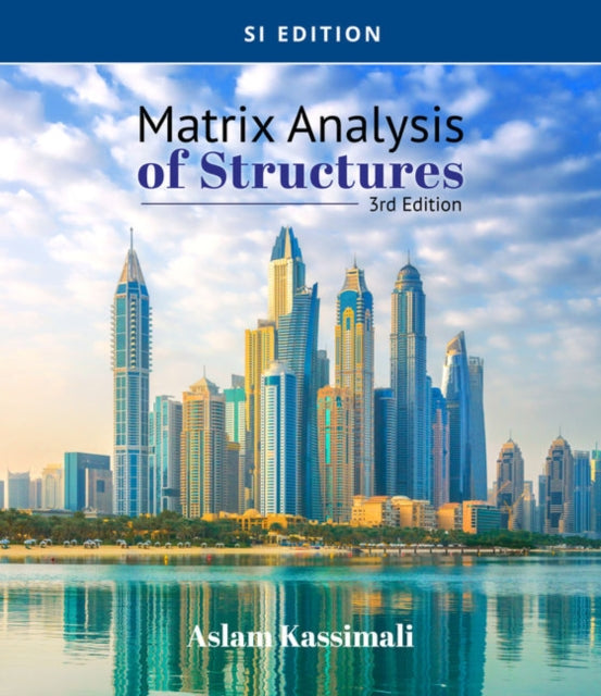 Matrix Analysis of Structures, SI Edition