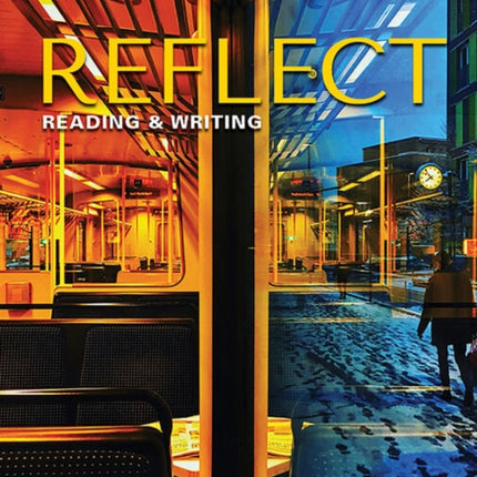 Reflect Reading  Writing 4 Students Book