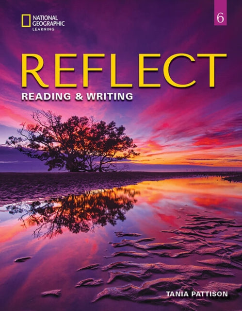Reflect Reading  Writing 6 Students Book