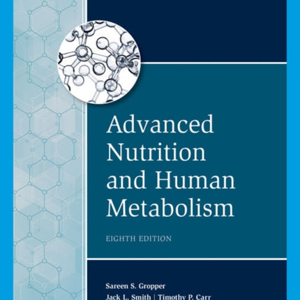 Advanced Nutrition and Human Metabolism