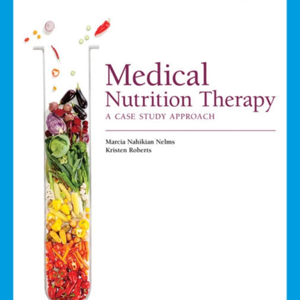 Medical Nutrition Therapy: A Case Study Approach