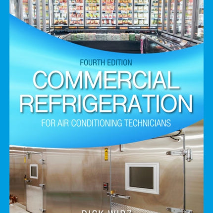 Commercial Refrigeration for Air Conditioning Technicians