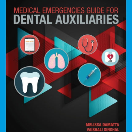 Medical Emergencies Guide For Dental Auxiliaries