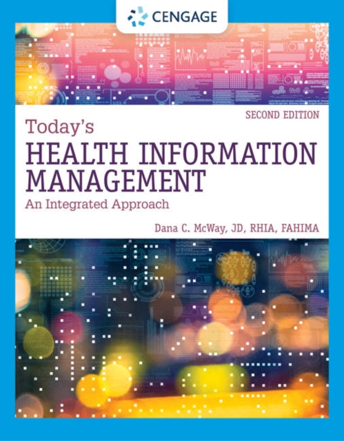 Today's Health Information Management: An Integrated Approach