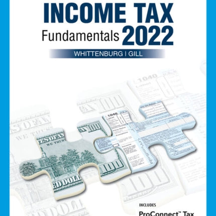 Income Tax Fundamentals 2022 (with Intuit ProConnect Tax Online)