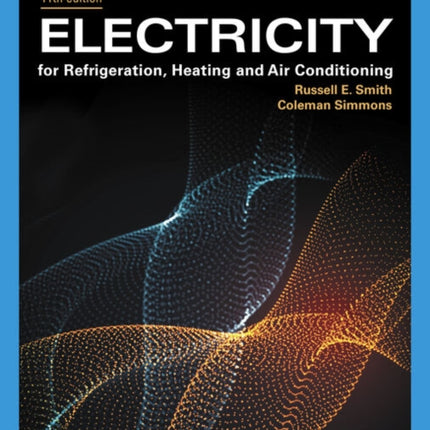 Electricity for Refrigeration, Heating, and Air Conditioning