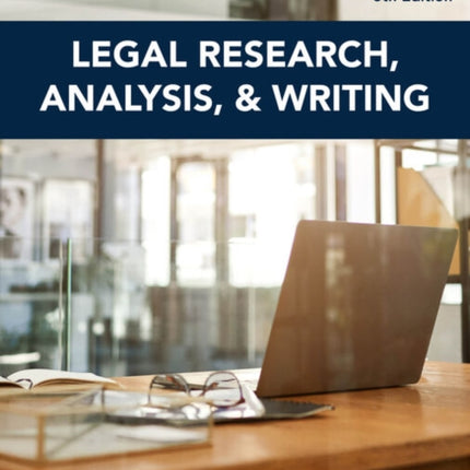 Legal Research, Analysis, and Writing