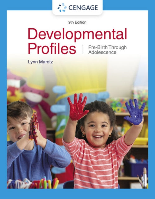 Developmental Profiles: Pre-Birth Through Adolescence