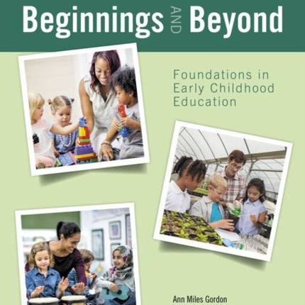 Beginnings and Beyond: Foundations in Early Childhood Education