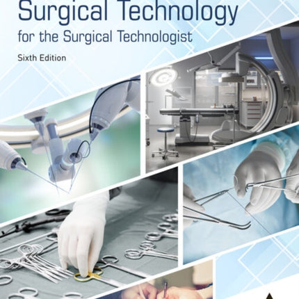 Surgical Technology for the Surgical Technologist: A Positive Care Approach