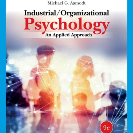 Industrial/Organizational Psychology: An Applied Approach