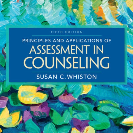 Principles and Applications of Assessment in Counseling