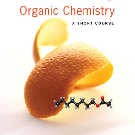 Organic Chemistry: A Short Course