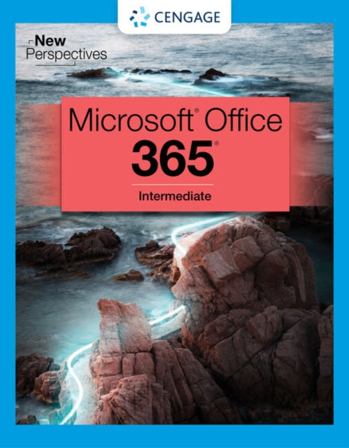 New Perspectives Collection, Microsoft�� 365�� & Office�� 2021 Intermediate