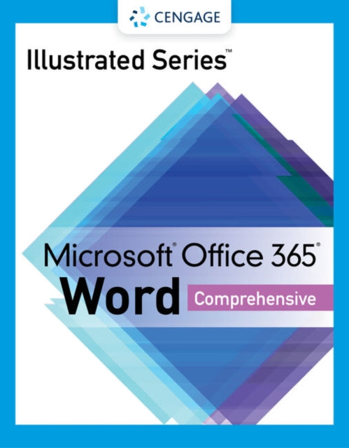 Illustrated Series�� Collection, Microsoft�� Office 365�� & Word�� 2021 Comprehensive