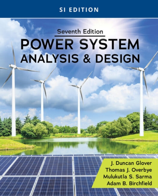 Power System Analysis and Design, SI Edition