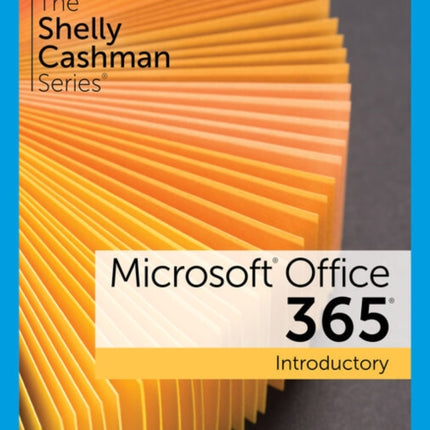 The Shelly Cashman Series�� Microsoft�� 365�� & Office�� 2021 Introductory