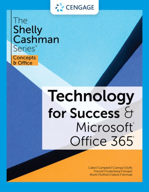 Technology for Success and The Shelly Cashman Series�� Microsoft�� 365�� & Office�� 2021