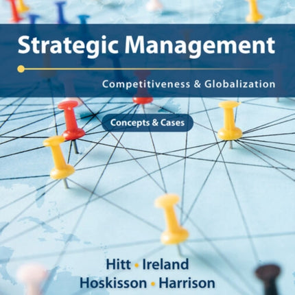 Strategic Management: Concepts and Cases: Competitiveness and Globalization