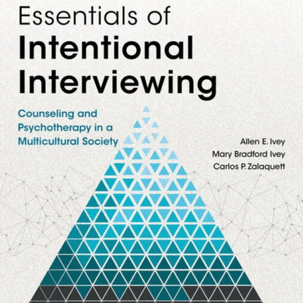 Essentials of Intentional Counseling and Psychotherapy in a Multicultural World