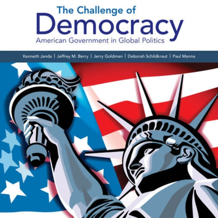 The Challenge of Democracy:: American Government in Global Politics, Enhanced