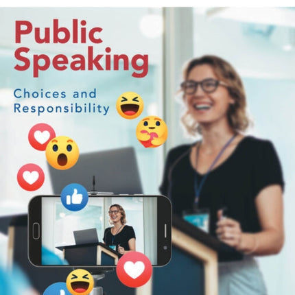 Public Speaking: Choices and Responsibility