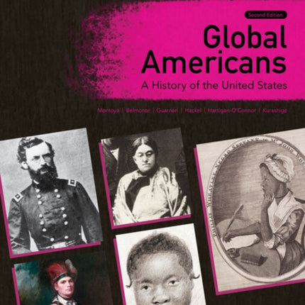 Global Americans A History of the United States Volume 1