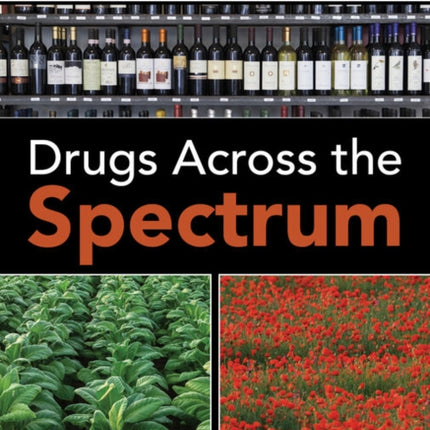 Drugs Across the Spectrum