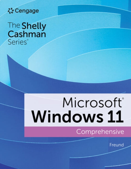 Shelly Cashman SeriesÂ MicrosoftÂ  WindowsÂ 11 Comprehensive