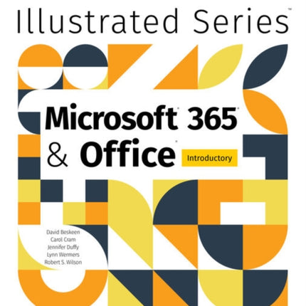 Illustrated MicrosoftÂ 365Â  OfficeÂ Introductory