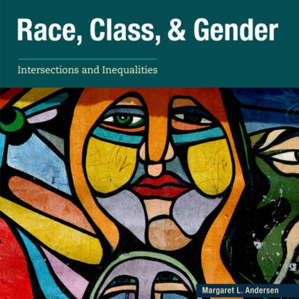 Race, Class, and Gender: Intersections and Inequalities