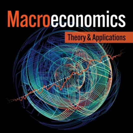 Macroeconomics: Theory and Applications