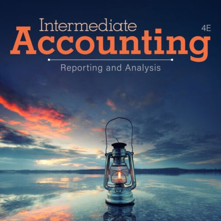 Intermediate Accounting: Reporting and Analysis