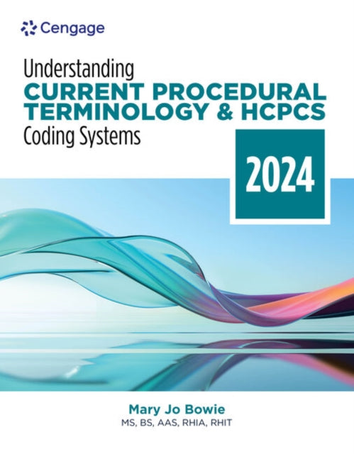 Understanding Current Procedural Terminology and HCPCS Coding Systems 2024 Edition